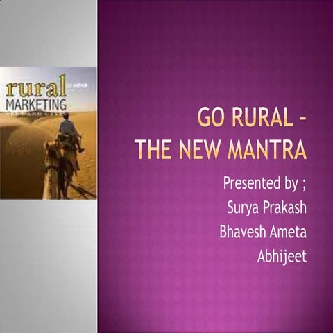 Go rural – the new mantra