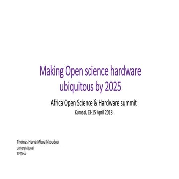 Making Open science hardware ubiquitous by 2025