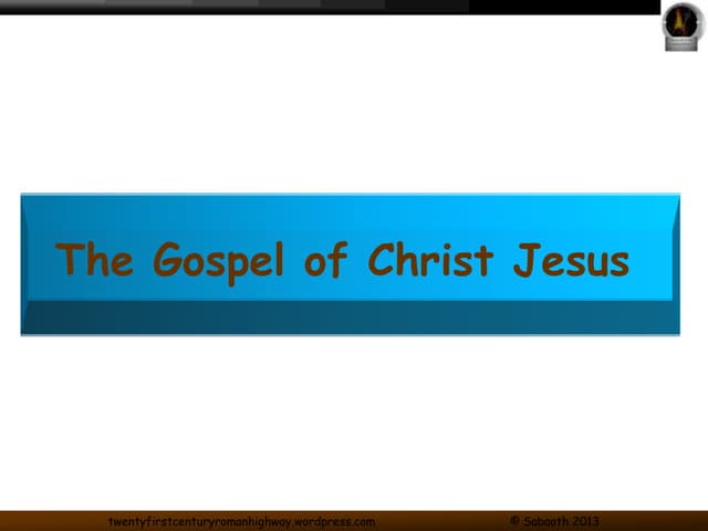 Gospel of Christ Jesus