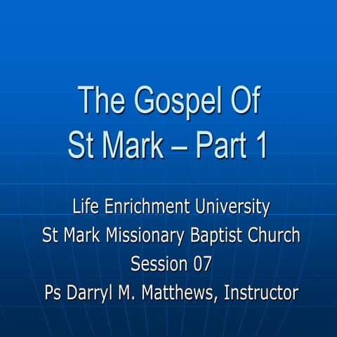 Gospel of mark pt 1   session 07