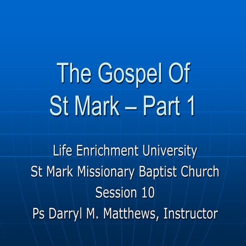 Gospel of mark pt 1   session 10