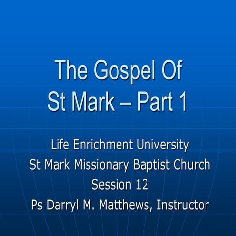 Gospel of mark pt 1   session 12