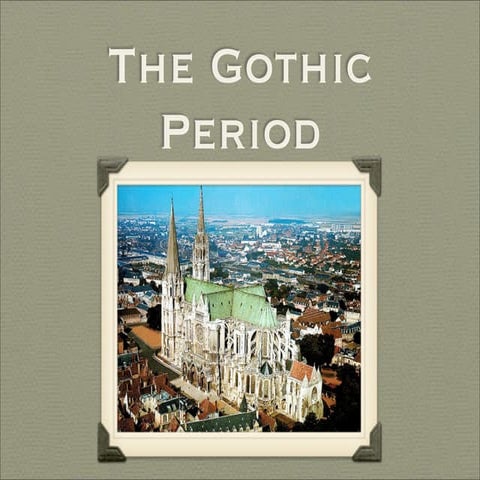  Gothic Period Art History