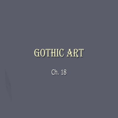ch. 18 Gothic art 