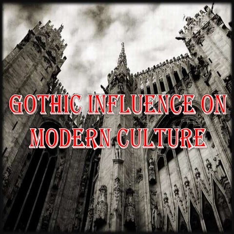 Gothic influence on modern culture