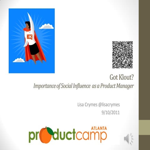 Got klout  atlanta product camp sept 2011