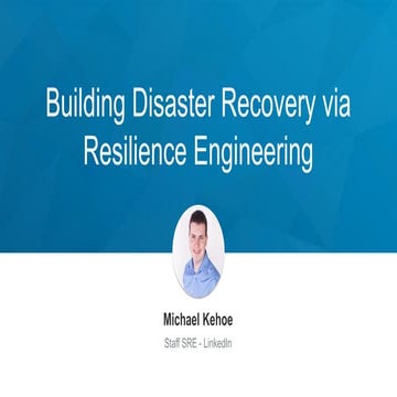 SF Chaos Engineering Meetup: Building Disaster Recovery via Resilience Engine...