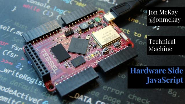 Why use JavaScript in Hardware? GoTo Conf - Berlin 