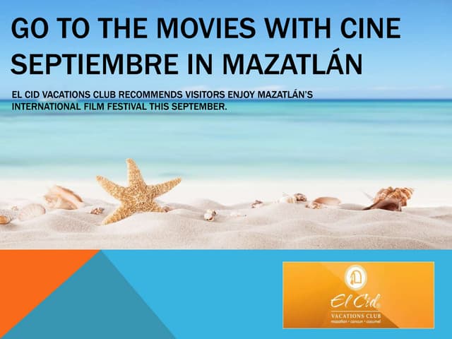 Go to the Movies With Cine Septiembre and El Cid Vacations Club in Mazatlan