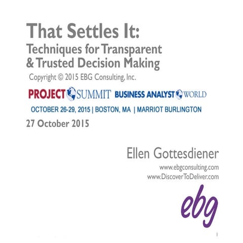 That Settles It: Techniques for Transparent & Trusted Decision Making 