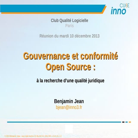 20131210 - Gouvernance et conformité open source : à la recherche d'une quali...