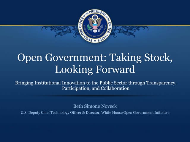 Open Government: Taking Stock, Looking Forward