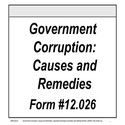 Government Corruption:  Causes and Remedies Course, Form #12.026