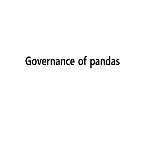 Governance of pandas