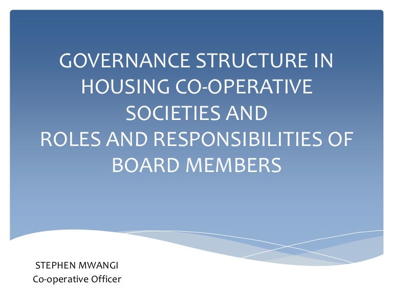 Governance Structure In Housing Co Operative Societies And Board Resp…
