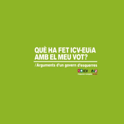 Què ha fet ICV-EUiA amb el meu vot?