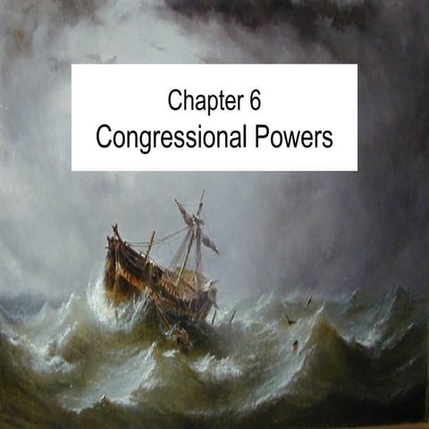 Government ch. 6 - congressional powers | PPT