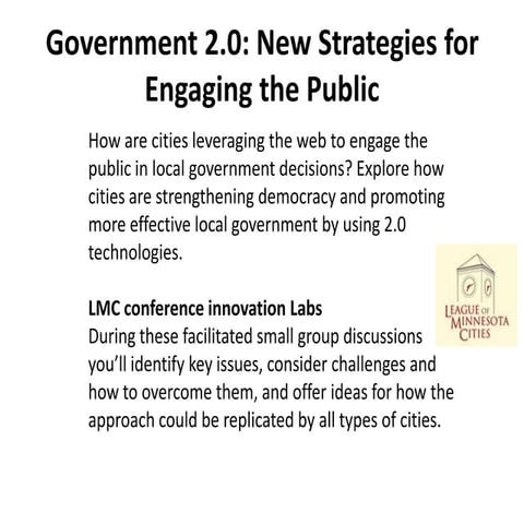 Government 2.0 New strategies for engaging the public