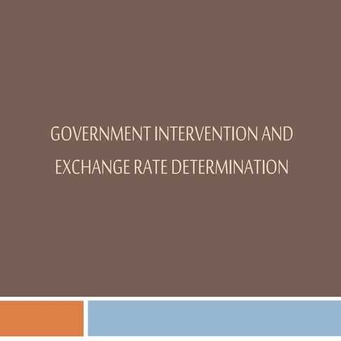 Government intervention and exchange rate determination