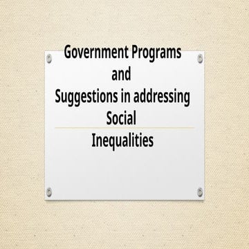 Government Programs to address social inequality