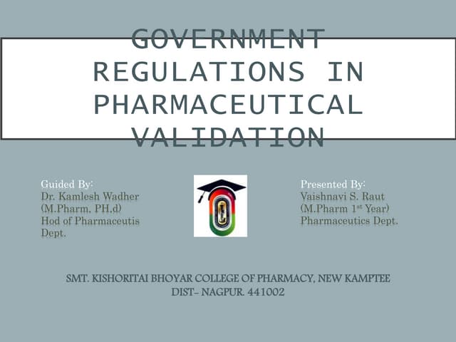 Government regulation in pharmaceutical validation