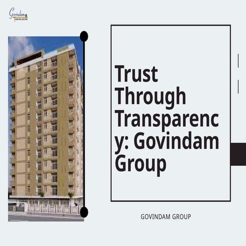 Trust through transparency: govindam group