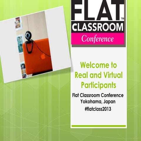 Flat Classroom Conference Go virtual 2013 slides