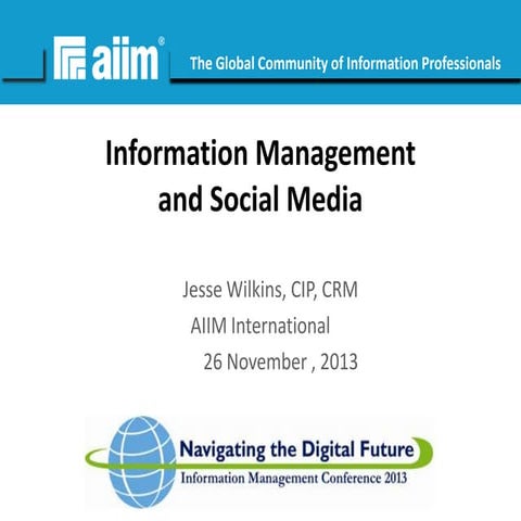 Government of Alberta Information Management Conference 2013 IM and Social Media