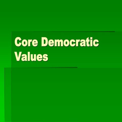 American Government Core Democratic Values | PPTX