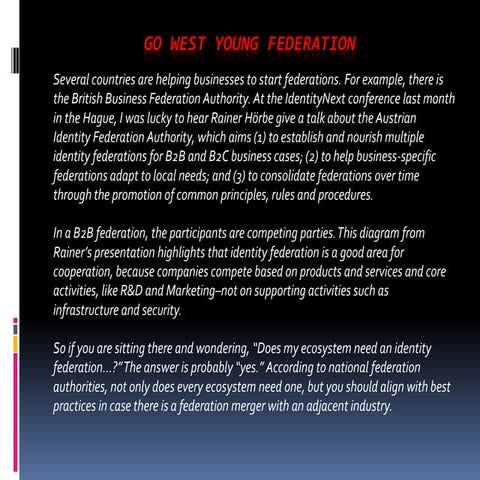 Go west young federation