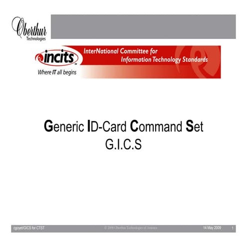 Oberthur's 2009 CTST presentation on Generic ID-Card Command Set (GICS)