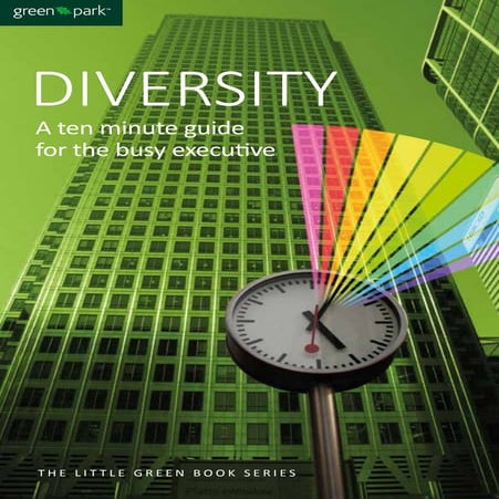 The Green Park 10 Minute Guide to Diversity for the Busy Executive