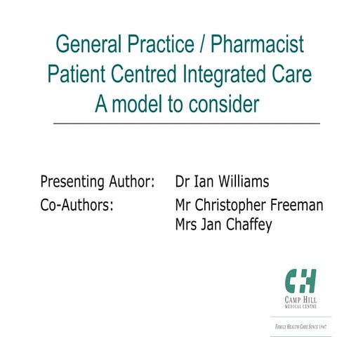 General Practice / Pharmacist Patient Centred Integrated Care