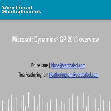 Microsoft Dynamics GP 2013 Overview