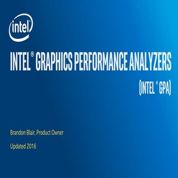 Intel Graphics Performance Analyzers (Intel GPA) | PPT