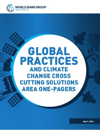 The World Bank's global practices and climate change cross cutting solutions