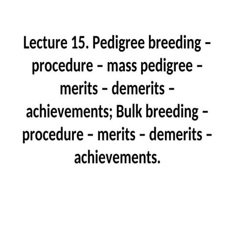 GPB212 Lec 15 Pedigree & Bulk methdos.ppt