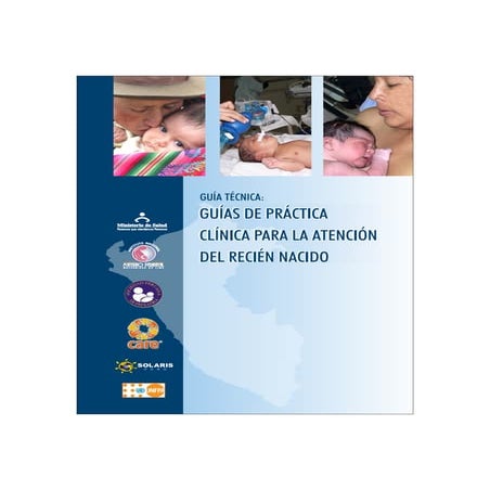 Guias de Practica Clinica para la atencion del Recien Nacido