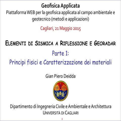 Elementi di sismica a riflessione e Georadar (Gian Piero Deidda, UNICA)
