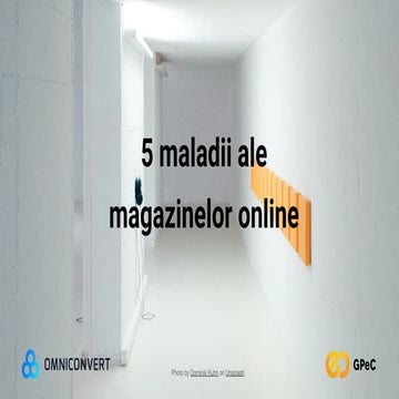 5 maladii ale magazinelor de comert electronic - Valentin Radu Gpec 2019