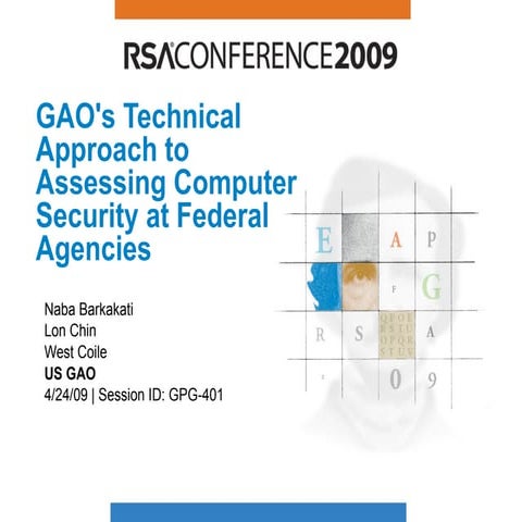 RSA 2009 talk on GAO Technical Approach to Assessing Computer Security at Federal Agencies