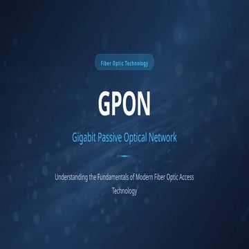 Gpon Fundamentals | PPT