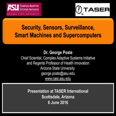 G. Poste. Security, Sensors, Surveillance, Smart Machines and Supercomputers....
