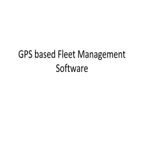 Gps based fleet management software