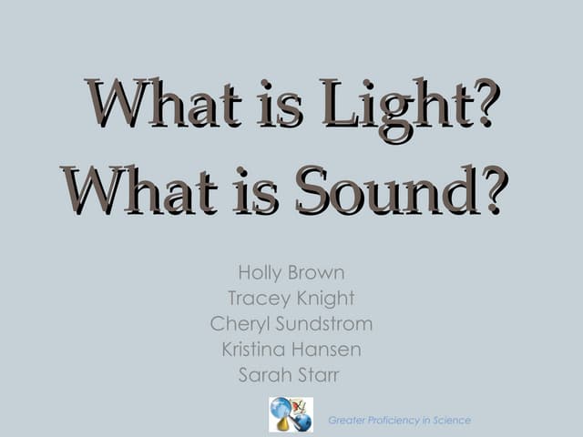 Light and Sound Unit Overview - Grade 3