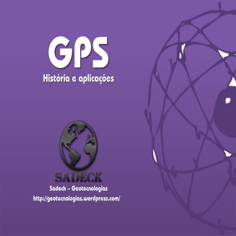 GPS História e Aplicações