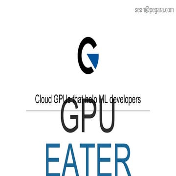 Gpu Eater Pegara Pitch Deck | PDF