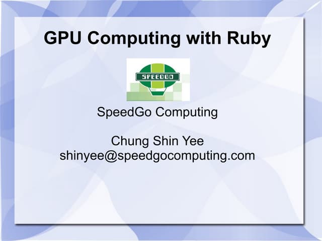 GPU Computing with Ruby