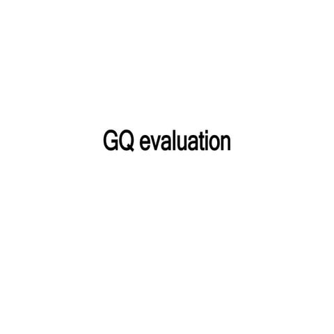GQ evaluation