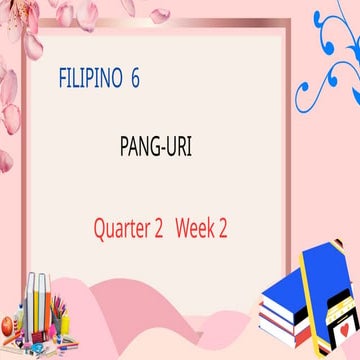 grade 6 filipino powerpoint presentation week 2 quarter 2